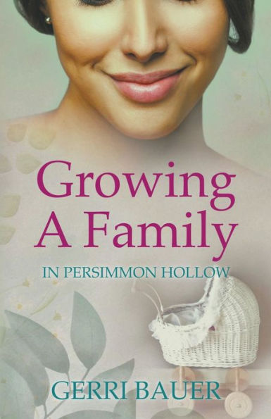 Growing A Family in Persimmon Hollow