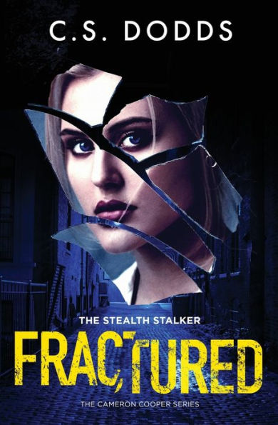 Fractured: The Stealth Stalker