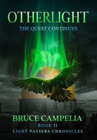 Title: OtherLight: The Quest Continues, Author: Bruce Campelia