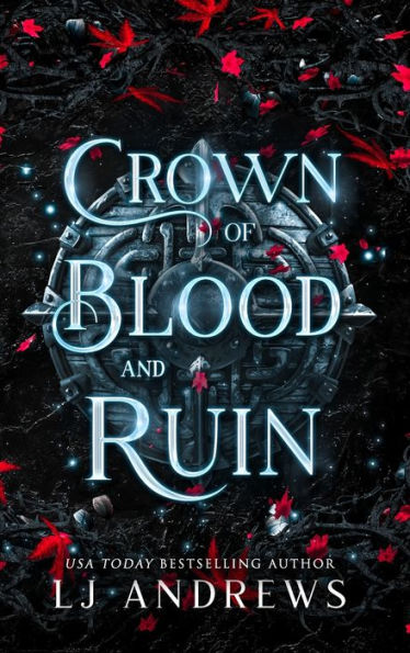 Crown of Blood and Ruin: : A romantic fairy tale fantasy