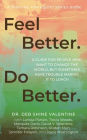Feel Better. Do Better.: A Guide for People Who Want to Change the World, but Sometimes Have Trouble Making It to Lunch