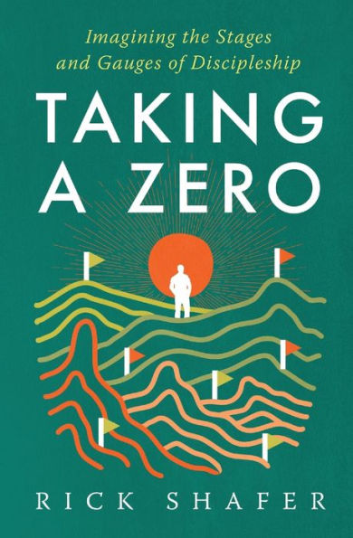 Taking A Zero: Imagining the Stages and Gauges of Discipleship