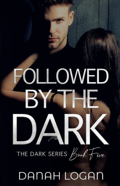 Followed by the Dark: A Dark Enemies-to-Lovers Age Gap Romantic Suspense Novel