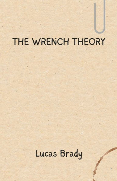 The Wrench Theory: Wrench Book 1