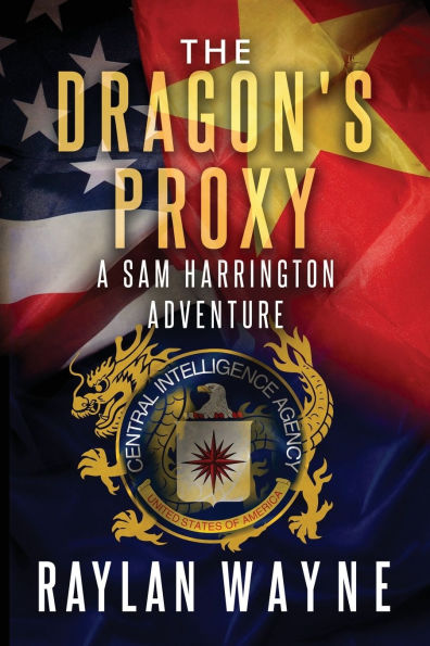 The Dragon's Proxy: A Five Star Thriller