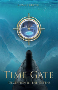 Download books in epub formats Time Gate: Deception in the Depths by Evan Kuder 9798986711324  (English literature)