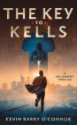 The Key to Kells: A Key Murphy Thriller