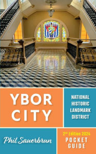 Title: Ybor City Pocket Guide, Author: Phil Sauerbrun