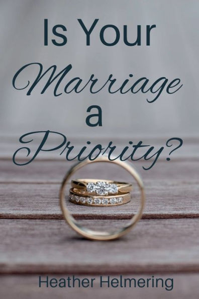 Is Your Marriage a Priority?