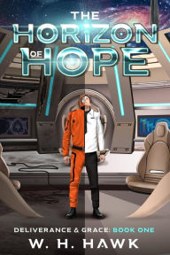 Title: The Horizon Of Hope, Author: W. H. Hawk