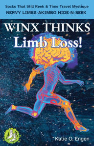 Title: Winx Thinks - Limb Loss!, Author: Katie O Engen