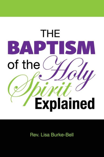 The Baptism of the Holy Spirit Explained