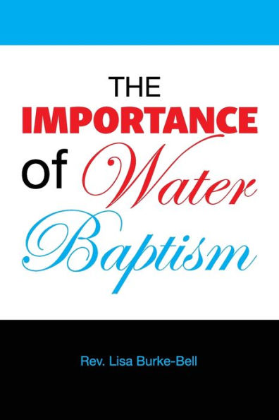 The Importance of Water Baptism