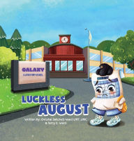 Title: Luckless August, Author: Christal Satchell-ward