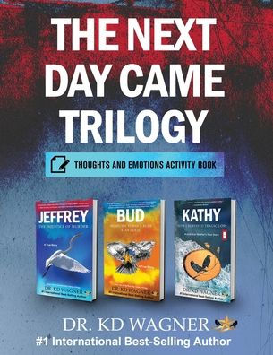 The Next Day Came Trilogy: Thoughts and Emotions Activity Book