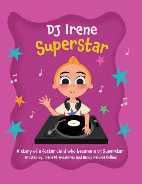 DJ Irene Superstar: A Story of a Foster Child Who Became a DJ Superstar