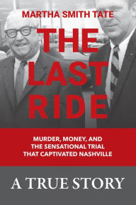 Title: The Last Ride, Author: Martha Smith Tate