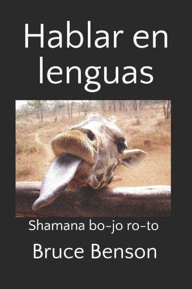 Hablar en lenguas: Shamana bo-jo ro-to