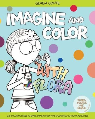 Imagine and Color with Flora