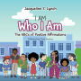 I Am Who I Am: The ABCs of Positive Affirmations