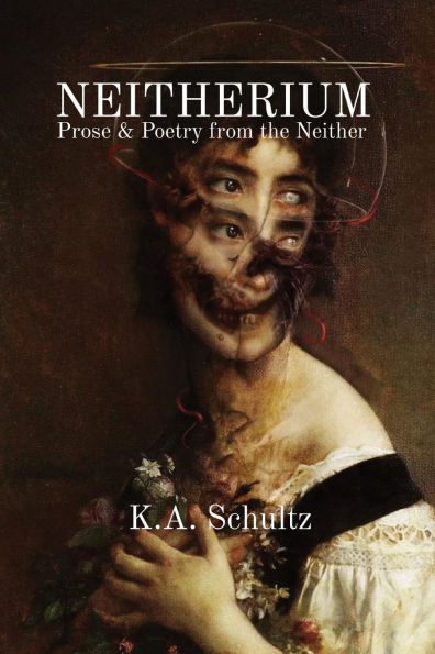 Neitherium: Prose & Poetry from the Neither