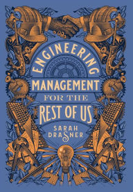 Title: Engineering Management for the Rest of Us, Author: Sarah Drasner