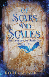Download free books ipod touch Of Scars and Scales by Robin Winckler 