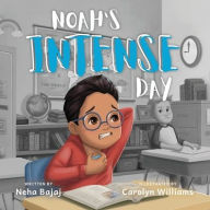 Download books from google book Noah's Intense Day by Neha Bajaj, Carolyn Williams, Neha Bajaj, Carolyn Williams ePub iBook 9798986787626