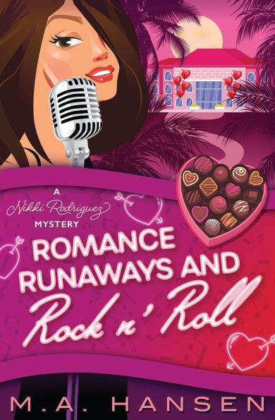 Romance, Runaways and Rock n' Roll: A Nikki Rodriguez Mystery