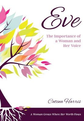 Eve: The Importance of a Woman and Her Voice