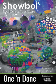 Title: Showboi: Too Deep Too Care, Author: Jimmy Cullen