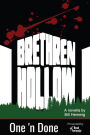 Brethren Hollows: One 'n Done #3