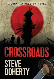 Title: Crossroads: A Jonathan Preston Novel, Author: Steve Doherty
