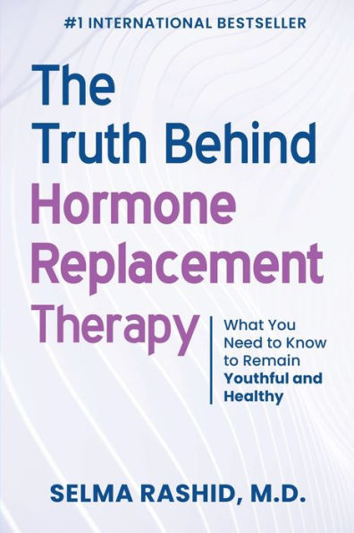 The Truth Behind Hormone Replacement Therapy: What You Need to Know to Remain Youthful and Healthy