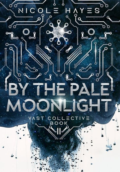 By The Pale Moonlight: Vast Collective Book 2