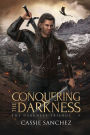 Conquering the Darkness: The Darkness Trilogy - 3