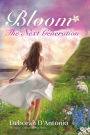 BLOOM: The Next Generation