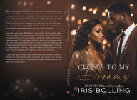 Title: Closer To My Dreams, Author: Iris Bolling