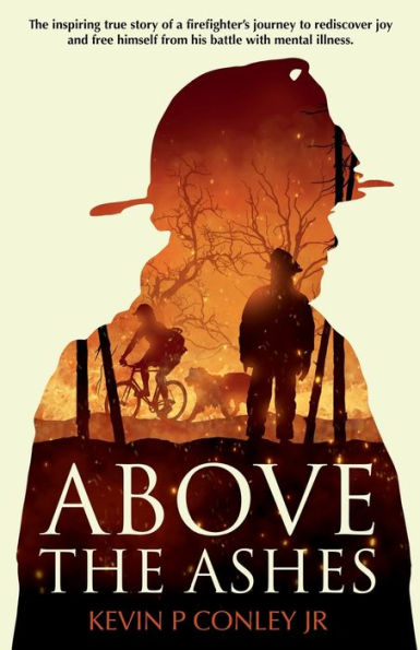 ABOVE THE ASHES: Inspiring story of hope, resilience and a second chance