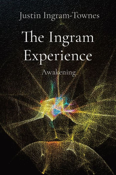 The Ingram Experience: Awakening