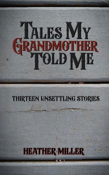 Tales My Grandmother Told Me