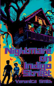 Title: Nightmare on Indigo Street, Author: Veronica Smith