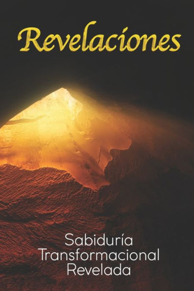 Revelaciones: Sabiduría Transformacional Revelada