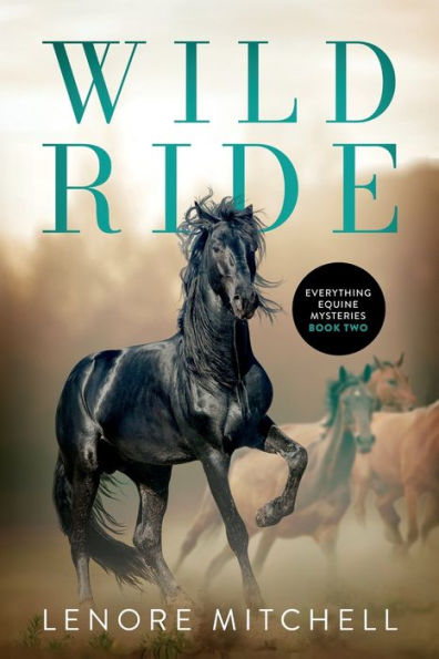 Wild Ride: Everything Equine Mystery Series, Book Two