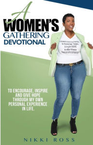 Title: A WOMEN'S GATHERING DEVOTIONAL, Author: Nikki Ross