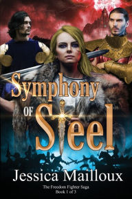 Title: Symphony of Steel, Author: Jessica Mailloux