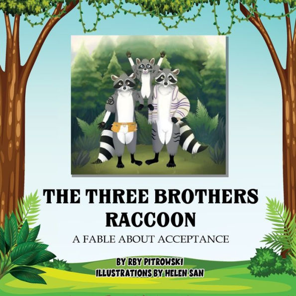 The Three Brothers Raccoon: A Fable About Acceptance