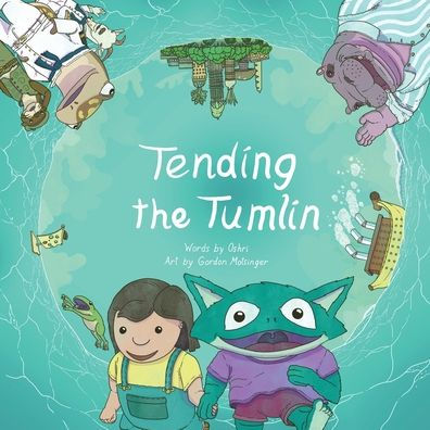 Tending the Tumlin