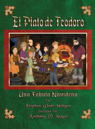 Title: El Plato de Teodoro, Author: Stephen Wade Nebgen