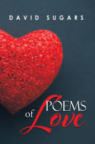 Title: Poems of Love, Author: David Sugars